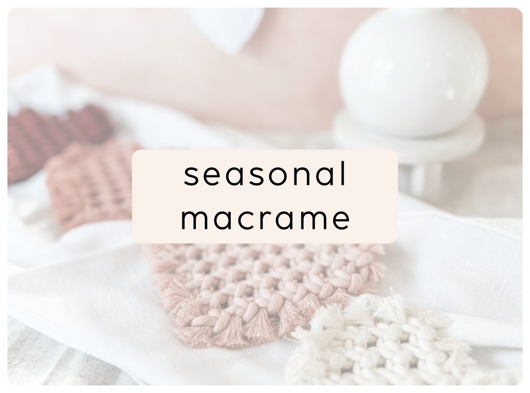 seasonal macrame